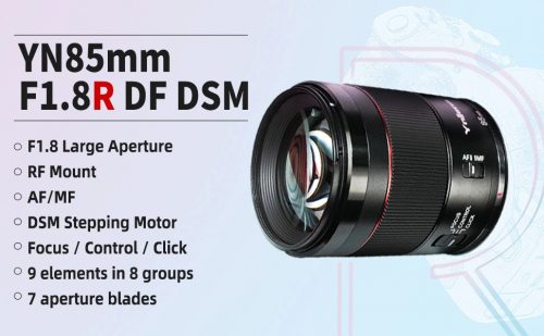 Yongnuo ra mắt lens YN 85mm F1.8R DF DSM cho dòng máy ảnh Canon EOS R